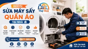 DỊCH VỤ SỬA MÁY SẤY QUẦN ÁO TẠI NHÀ – NHANH, GIÁ TỐT, CÓ BẢO HÀNH