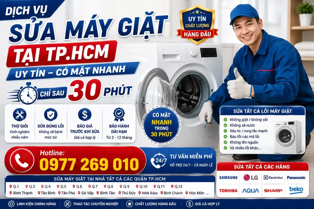 DỊCH VỤ SỬA MÁY GIẶT TẠI TP.HCM UY TÍN – CÓ MẶT NHANH TRONG 30 PHÚT