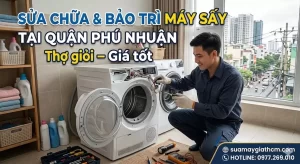 Sửa chữa bảo trì vệ sinh máy sấy Quận Phú Nhuận | Thợ giỏi – Giá tốt