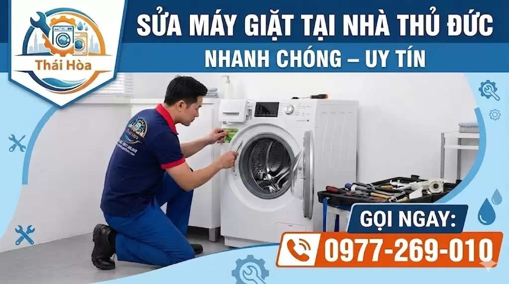 Sửa Máy Giặt Thủ Đức Tại Nhà Uy Tín, Chuyên Nghiệp – Có Mặt Sau 30 Phút