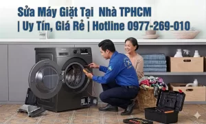 Sửa Máy Giặt Tại Nhà | TPHCM Uy Tín Nhanh Chong