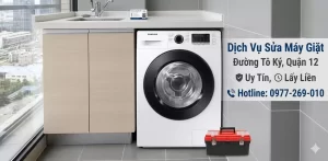 Sửa Máy Giặt Đường Tô Ký Quận 12 Uy Tín Lấy Liền Giá Rẻ