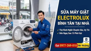 Sửa Máy Giặt Electrolux Bình Tân Tại Nhà – Thợ Rành Nghề Đến Ngay Sau 15 Phút