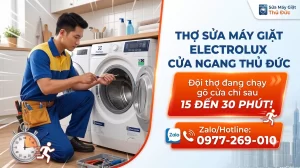 Sửa Máy Giặt Electrolux Cửa Ngang Thủ Đức – Bắt Bệnh Chuẩn Không Vẽ Vời Lấy Tiền