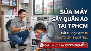 Thợ Sửa Máy Sấy Quận Tân Bình Đến Ngay – Uy Tín, Khắc Phục Triệt Để