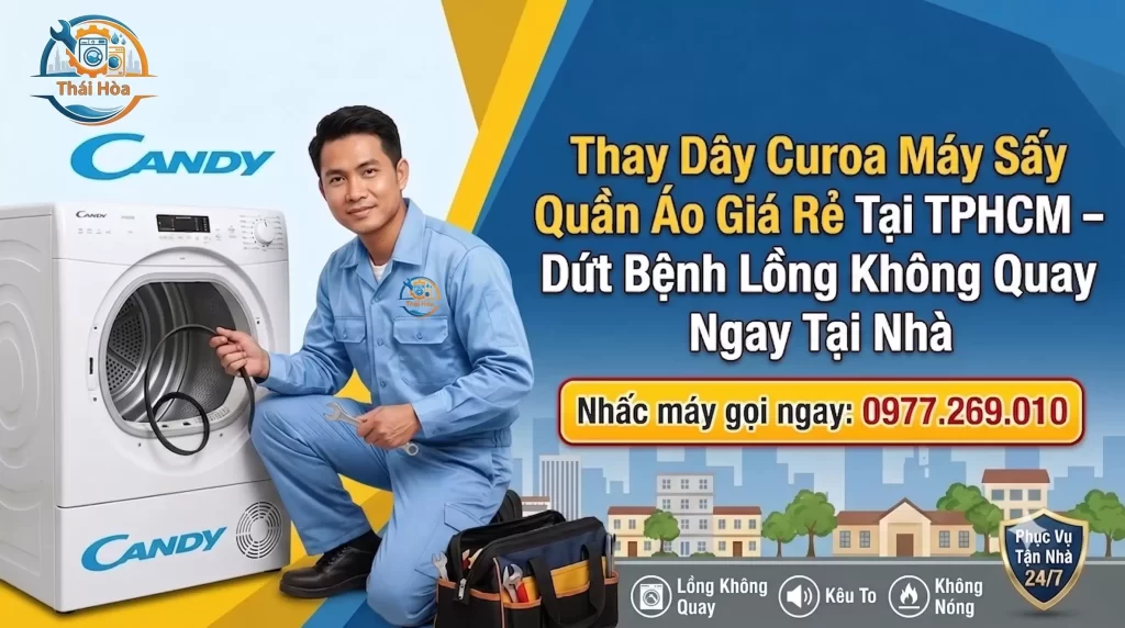 Thay Dây Curoa Máy Sấy Quần Áo Giá Rẻ Tại TPHCM – Dứt Bệnh Lồng Không Quay Ngay Tại Nhà