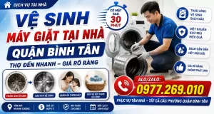Vệ Sinh Máy Giặt Tại Nhà Quận Bình Tân – Thợ Đến Nhanh Giá Rõ Ràng