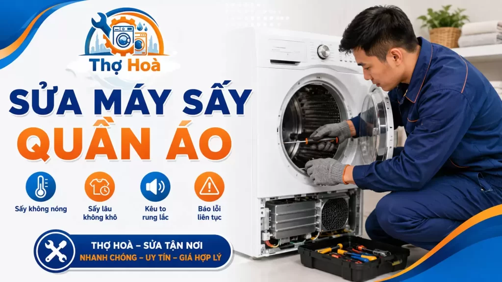 Sửa Máy Sấy Quần Áo Đến Nhanh Trong 30 Phút