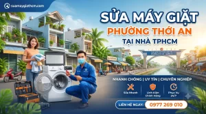 Sửa Máy Giặt Phường Thới An Thợ Chuyên Sâu Mạch Rõ Ràng Báo 1 Giá